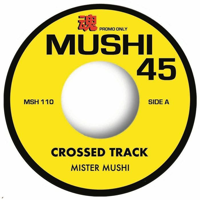 Mister Mushi Crossed Track