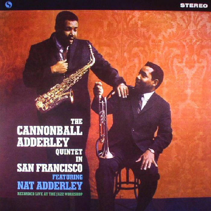 The Cannonball Adderley Quintet In San Francisco (reissue)