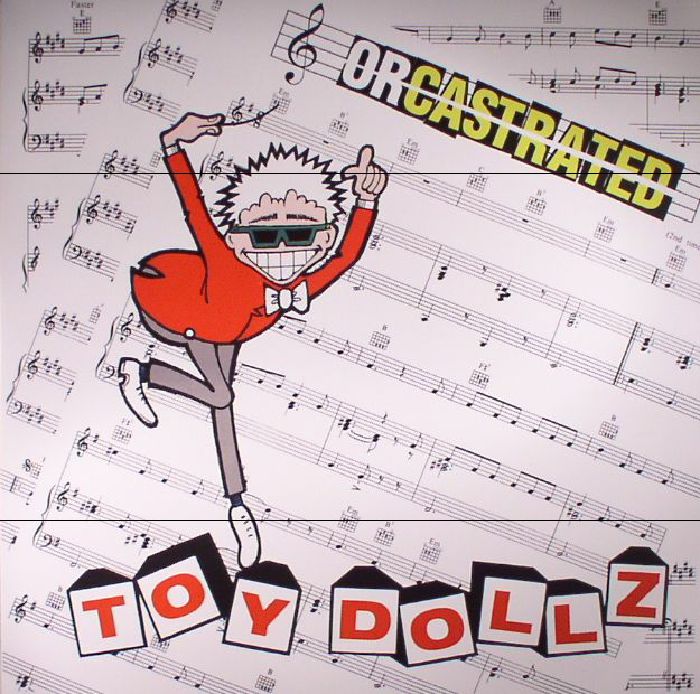 The Toy Dolls Orcastrated (reissue)
