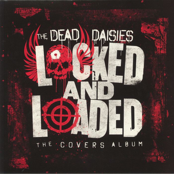 The Dead Daisies Locked and Loaded: The Covers Album