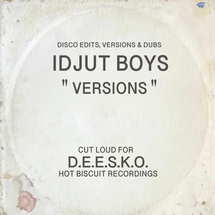 Idjut Boys Versions