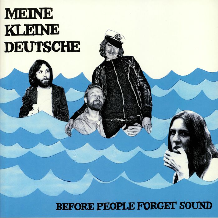 Meine Kleine Deutsche Before People Forget Sound