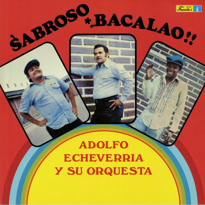 Adolfo Echeverria Y Su Orquesta Sabroso Bacalao