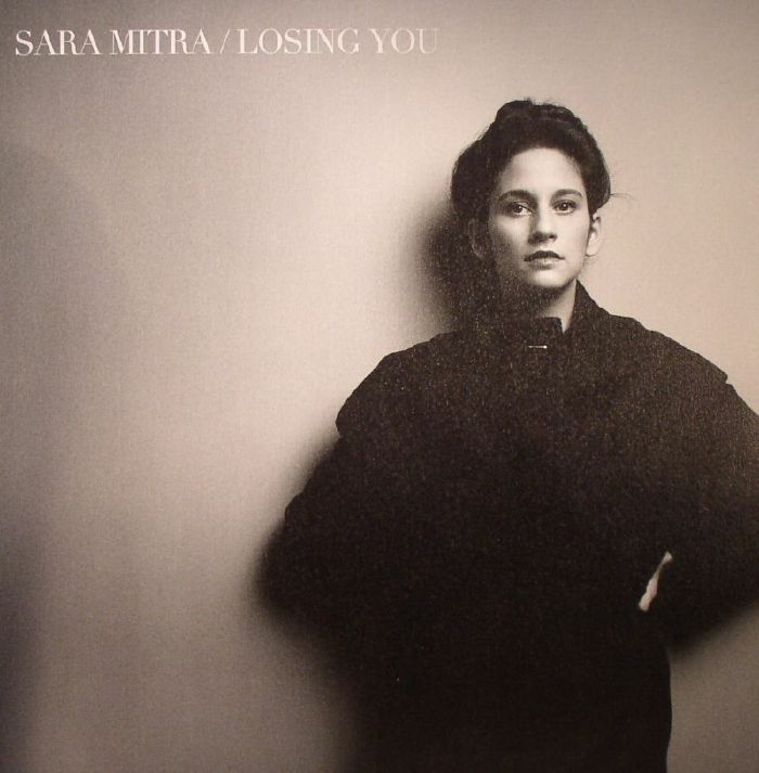 Sara Mitra Losing You