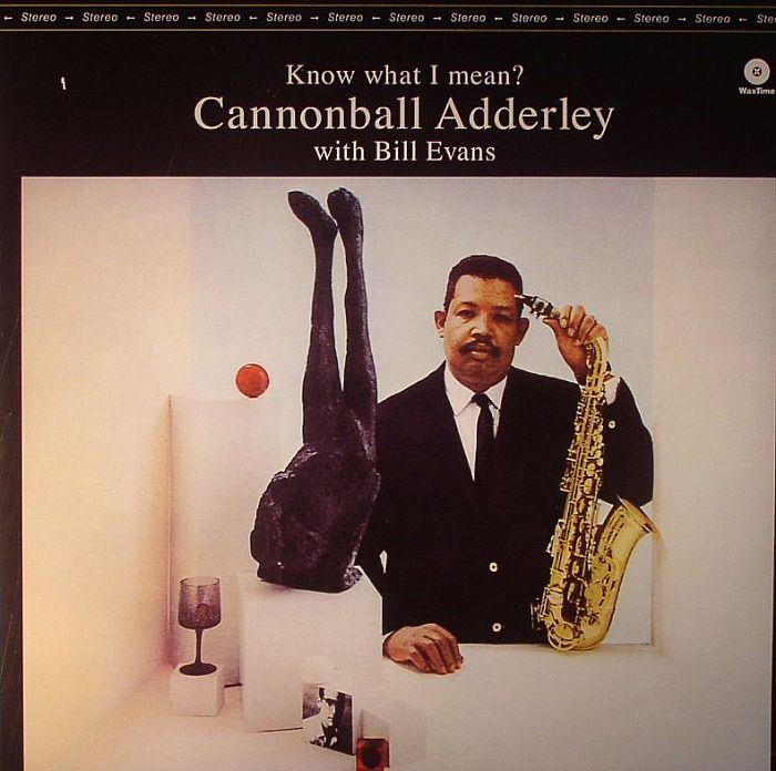 Cannonball Adderley | Bill Evans Know What I Mean (remastered)