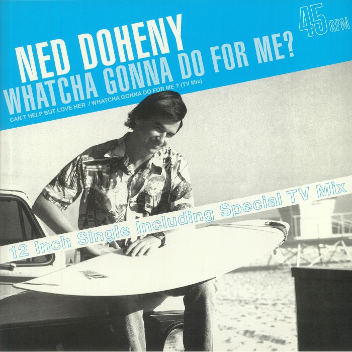 Ned Doheny Whatcha Gonna Do For Me