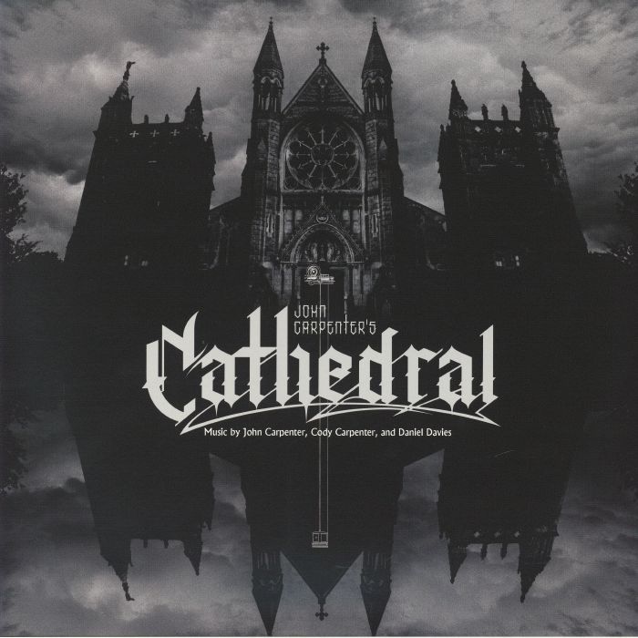 John Carpenter | Cody Carpenter | Daniel Davies – John Carpenter's Cathedral vinyl cover