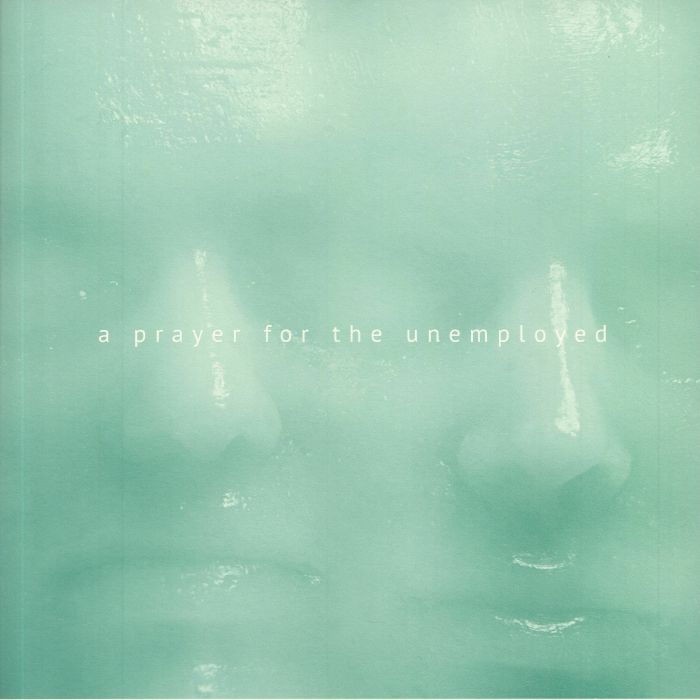 First Hate A Prayer For The Unemployed