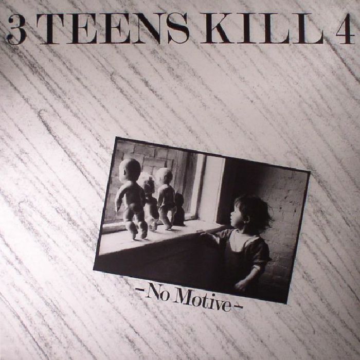 3 Teens Kill 4 No Motive (reissue)