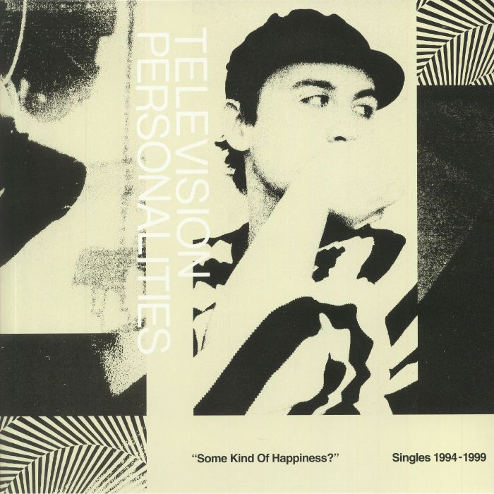 Television Personalities Some Kind Of Happiness: Singles 1994 1999 (Record Store Day 2020)
