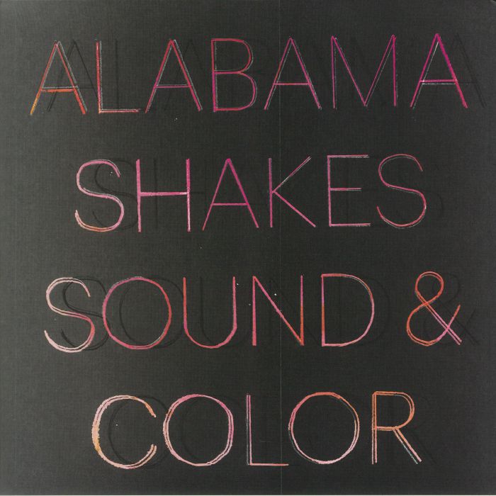 Alabama Shakes Sound and Color (Deluxe Edition)