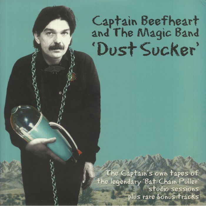 Captain Beefheart and The Magic Band Dust Sucker