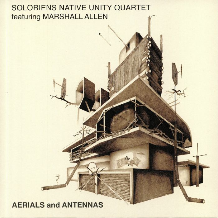 Soloriens Native Unity Quartet | Marshall Allen Aerials and Antennas