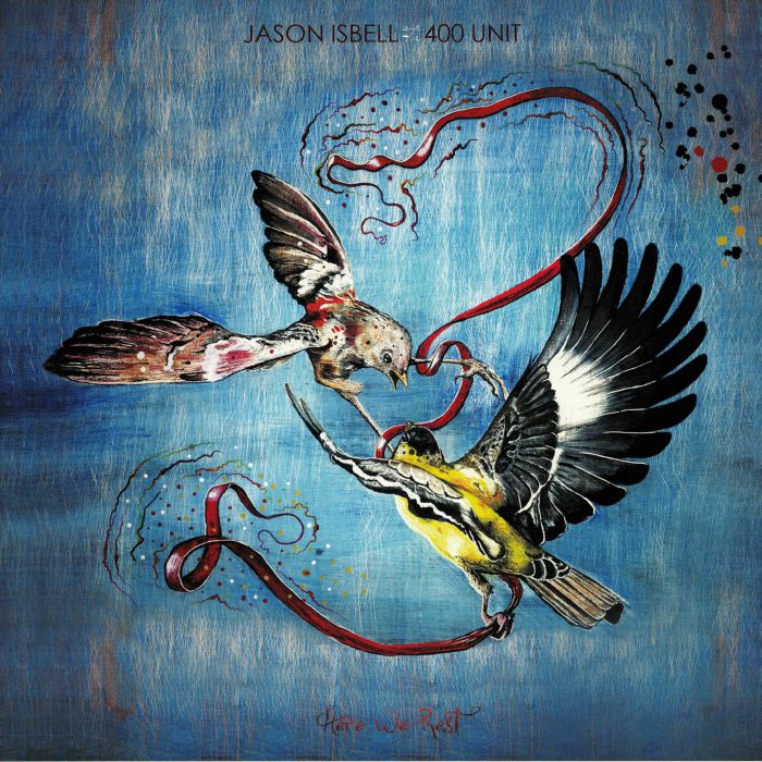Jason Isbell and The 400 Unit – Here We Rest vinyl cover
