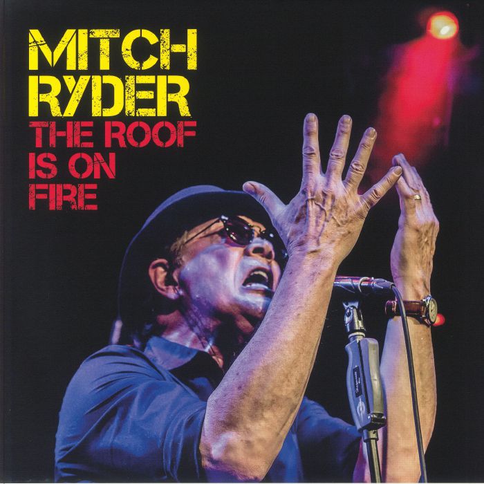 Mitch Ryder The Roof Is On Fire