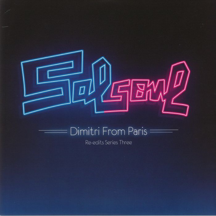 Dimitri From Paris | The Salsoul Orchestra | Skyy | The Jammers | Love Committee Salsoul Re Edits Series Three: Dimitri From Paris