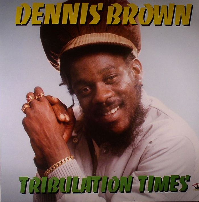 Dennis Brown Tribulation Times