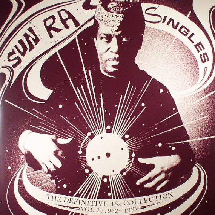 Sun Ra – Singles: The Definitive 45s Collection Vol 2 1962-1991 vinyl cover