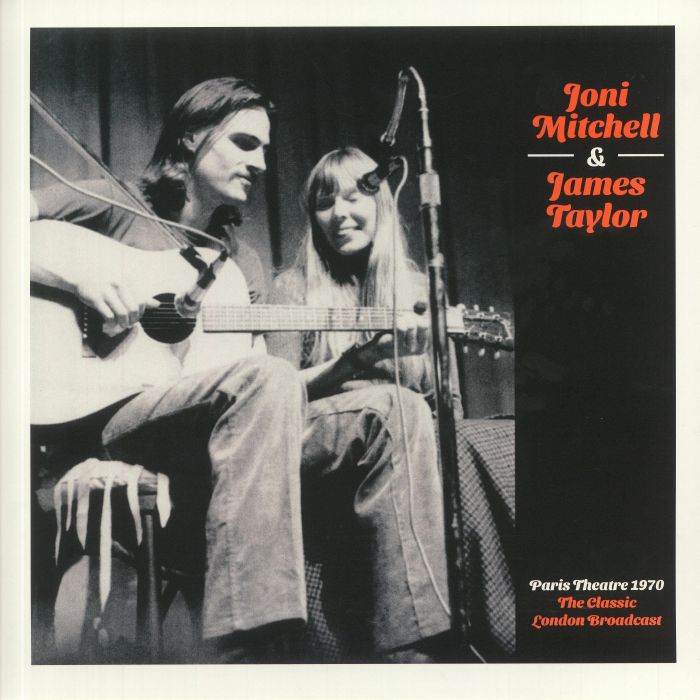 Joni Mitchell | James Taylor Paris Theatre 1970