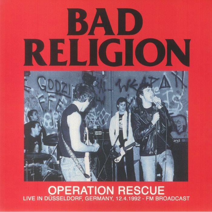 Bad Religion Operation Rescue: Live In Dusseldorf Germany 12 4 1992 FM Broadcast