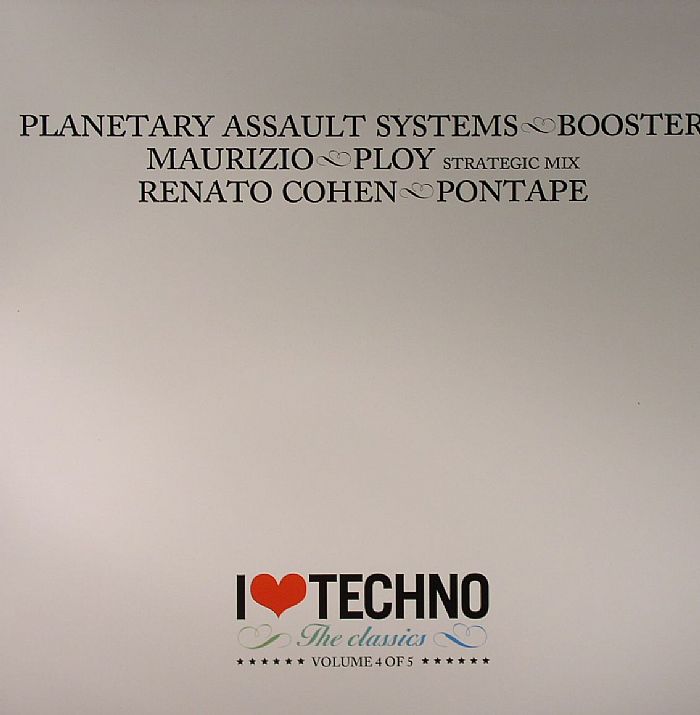 Planetary Assault Systems | Maurizio | Renato Cohen I Love Techno: The Classics Volume 4