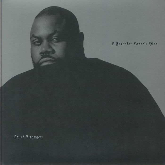 Chuck Strangers – A Forsaken Lovers Plea vinyl cover