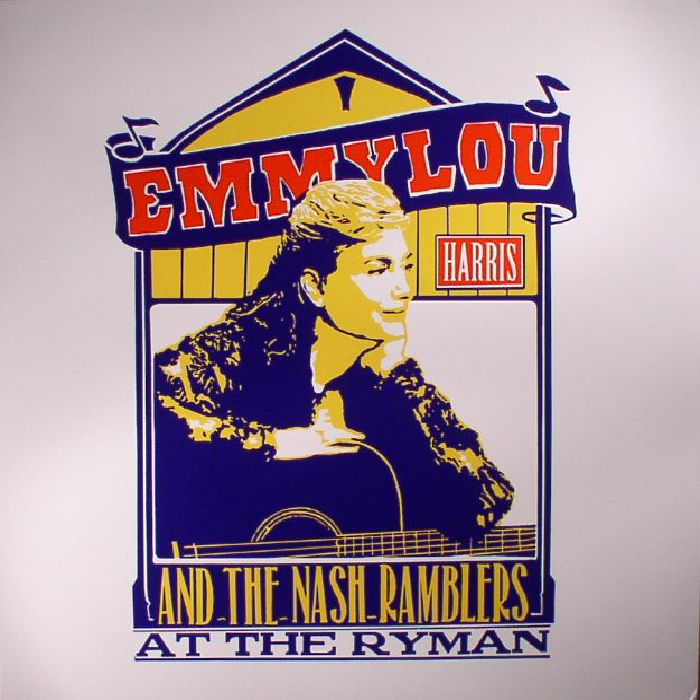 Emmylou Harris | The Nash Ramblers At The Ryman