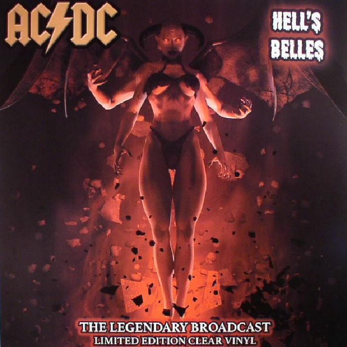 Ac | Dc Hells Belles: The Legendary Broadcast