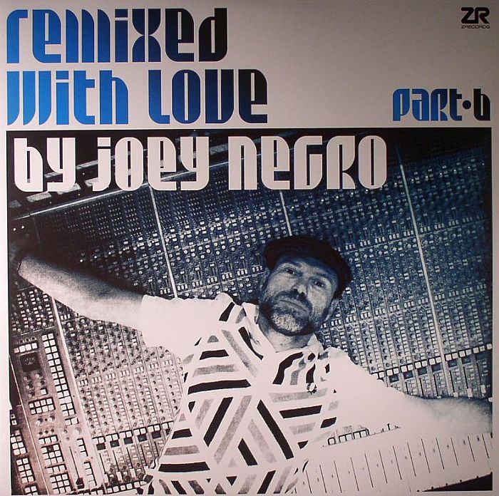 Joey Negro | Various Remixed With Love By Joey Negro: Part B