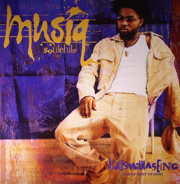Musiq Soulchild Aijuswanaseing: I Just Want To Sing  (reissue)