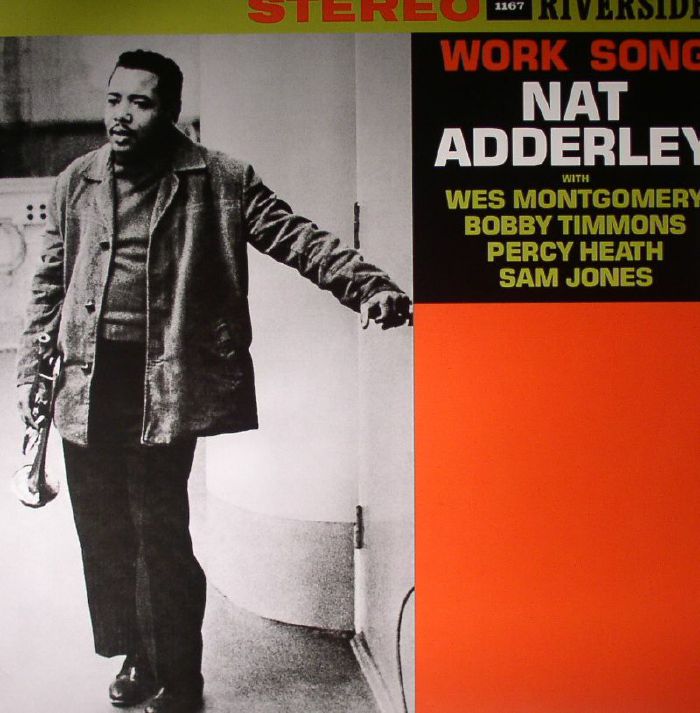 Nat Adderley | Wes Montgomery | Bobby Timmons | Percy Heath | Sam Jones Work Song (reissue)