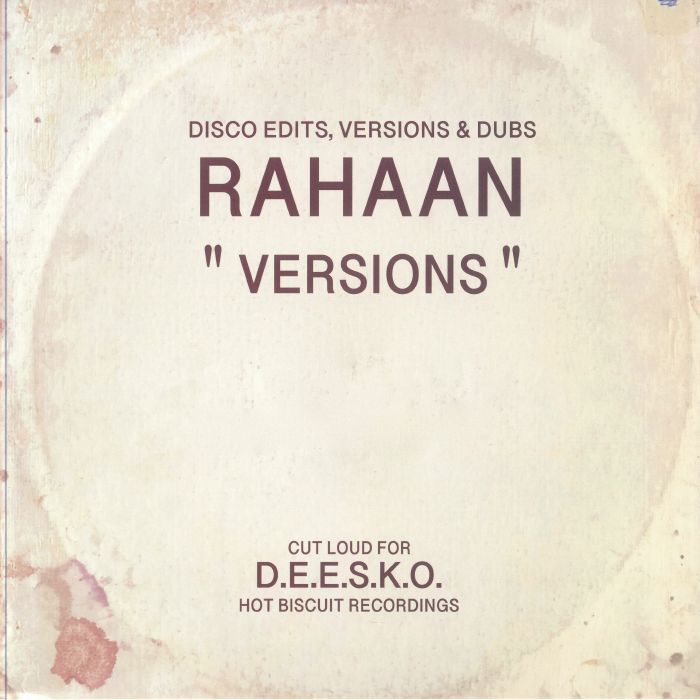 Rahaan Versions :Disco Edits , Versions and Dubs