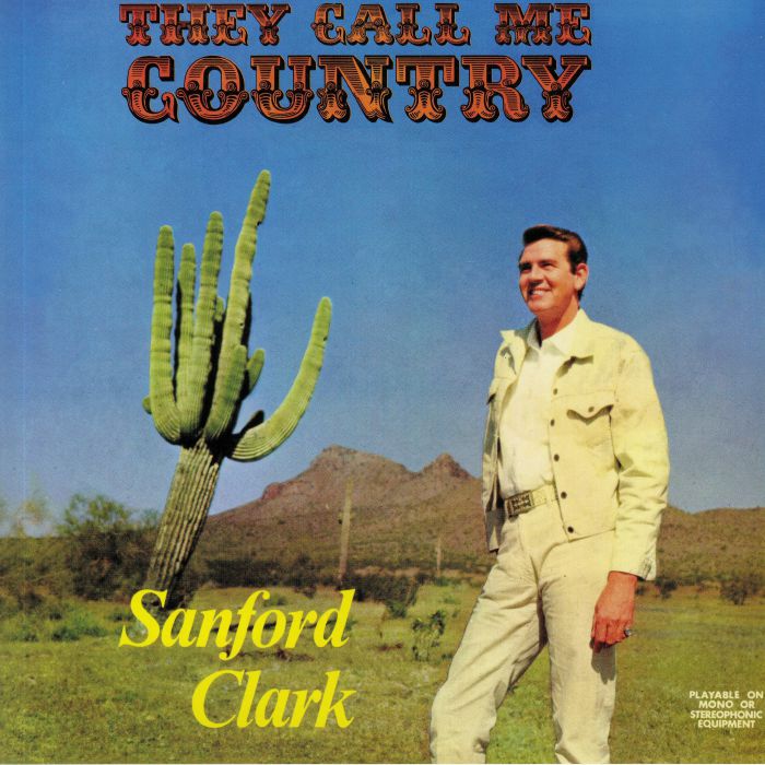 Sanford Clark They Call Me Country