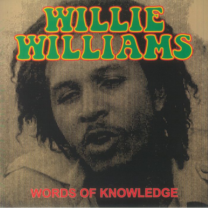 Willie Williams Words Of Knowledge