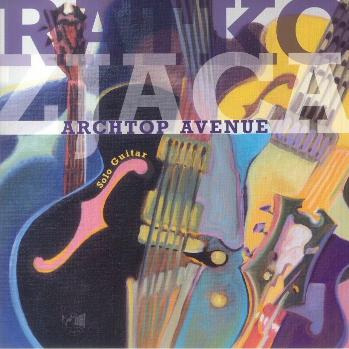Ratko Zjaca Archtop Avenue: Solo Guitar