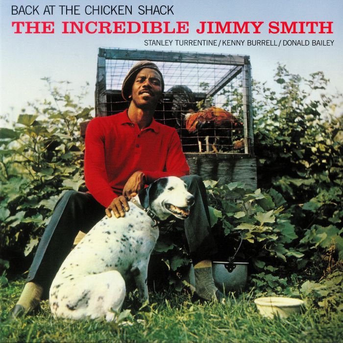 The Incredible Jimmy Smith Back At The Chicken Shack