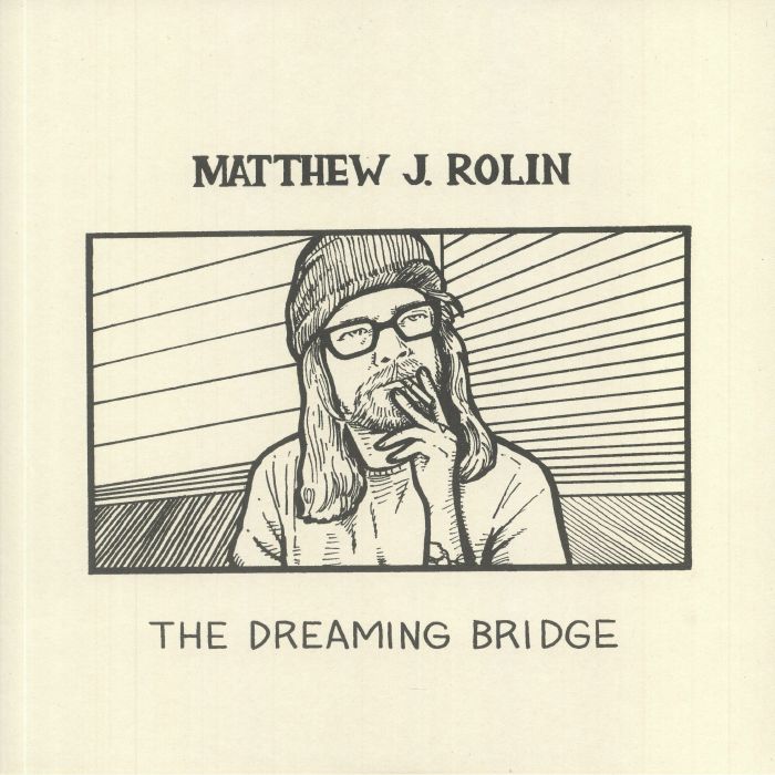 Matthew J Rolin The Dreaming Bridge