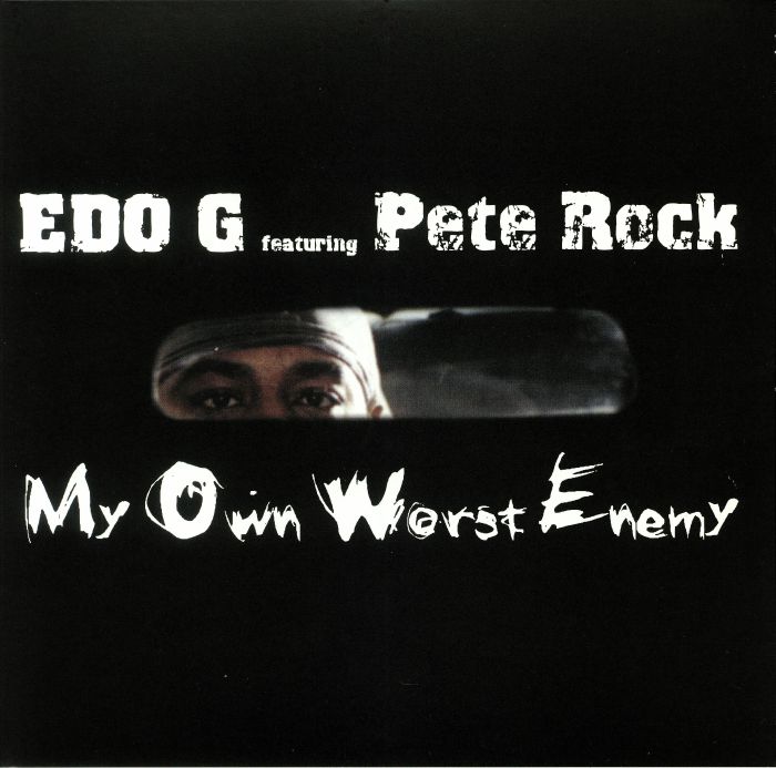 Edo G | Pete Rock My Own Worst Enemy