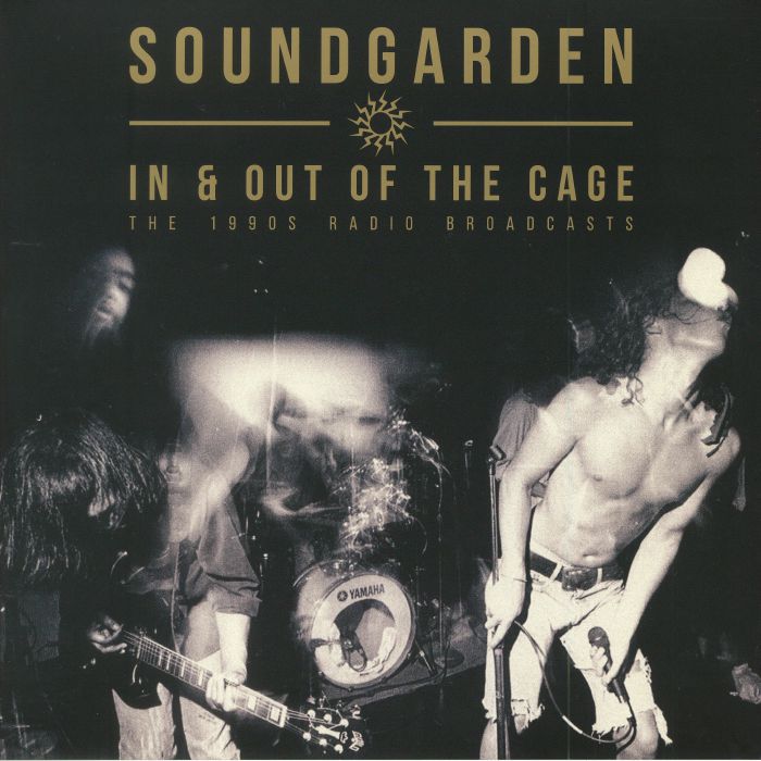 Soundgarden In and Out Of The Cage