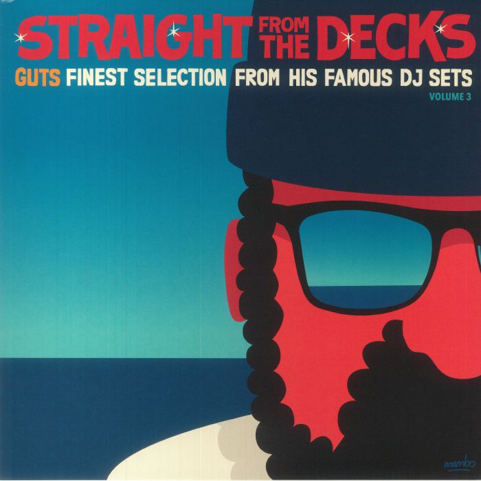 Guts Straight From The Decks Vol 3: Guts Finest Selection From His Famous DJ Sets