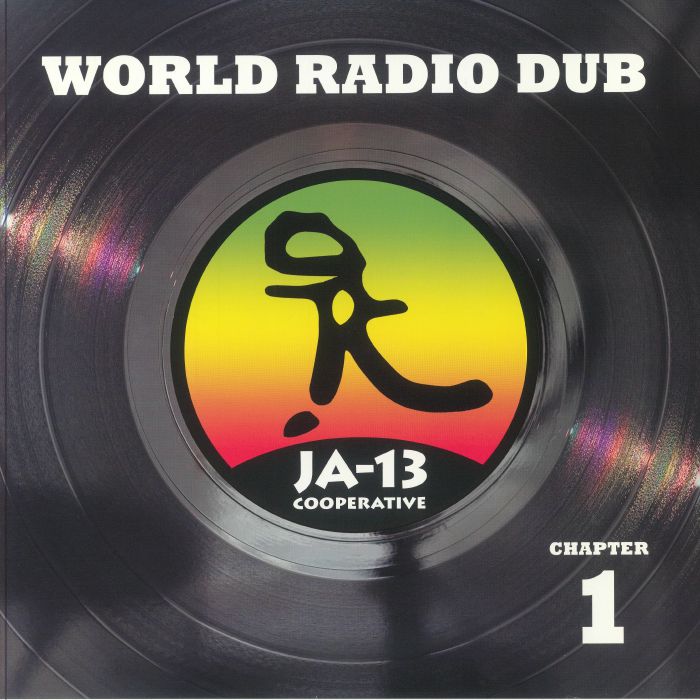 Ja13 Cooperative World Radio Dub: Chapter One