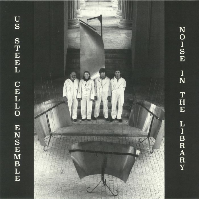 Us Steel Cello Ensemble Noise In The Library (reissue)