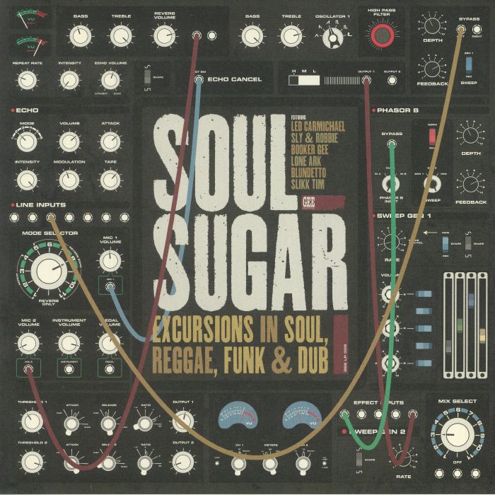 Soul Sugar Excursions In Soul Reggae Funk and Dub