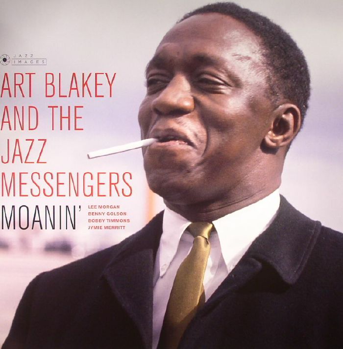 Art Blakey and The Jazz Messengers Moanin (reissue)