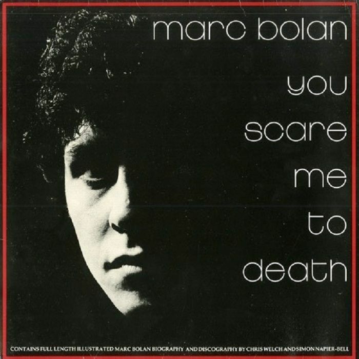 Marc Bolan – You Scare Me To Death vinyl cover