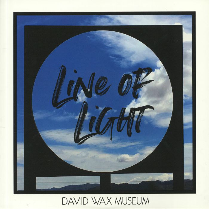 David Wax Museum Line Of Light