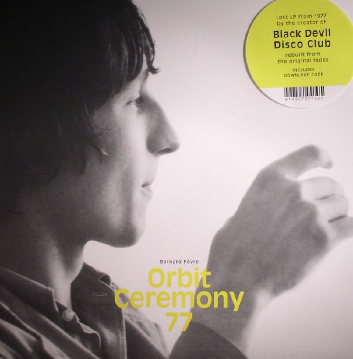 Bernard Fevre – Orbit Ceremony 77 vinyl cover