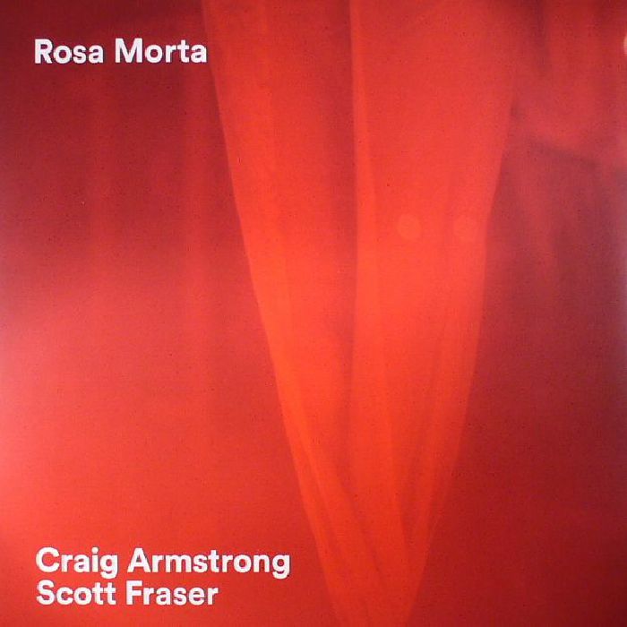 Craig Armstrong | Scott Fraser Rosa Morta