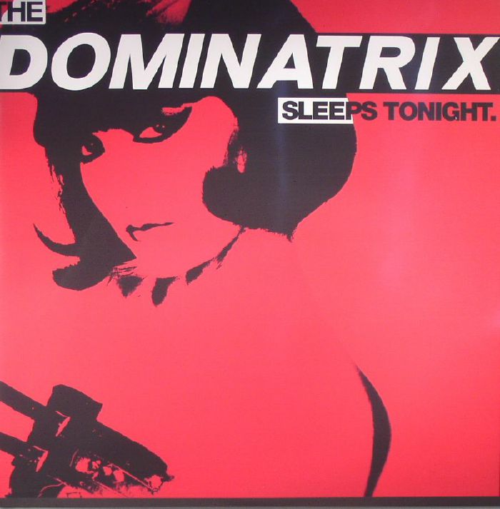 Dominatrix The Dominatrix Sleeps Tonight (Deluxe Edition)