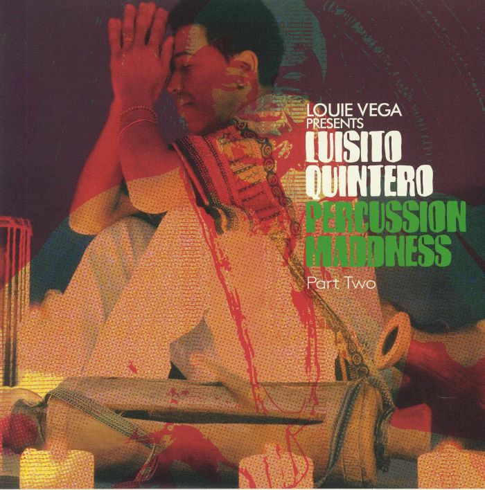 Louie Vega | Luisito Quintero Percussion Maddness: Part Two